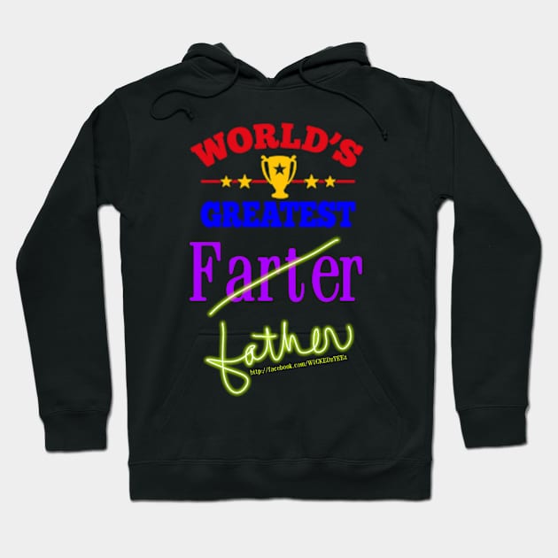 World's greatest farter Hoodie by Wicked9mm